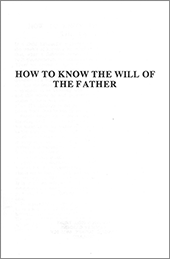 How to Know the Will of the Father by John Nelson Darby