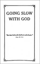 Going Slow With God by George Douglas Watson