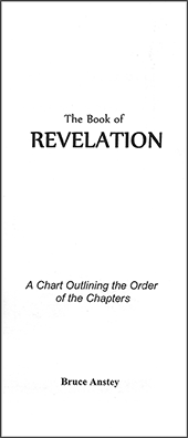 The Book of Revelation: A Chart Outlining the Order of the Chapters by Stanley Bruce Anstey