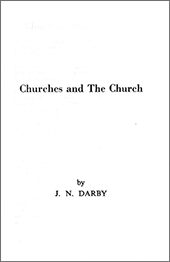 Churches And The Church by John Nelson Darby