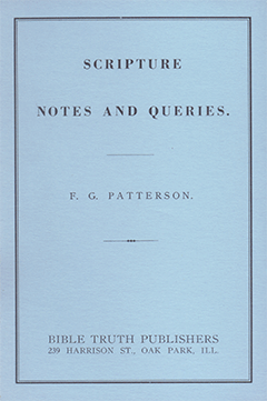 Scripture Notes and Queries by Frederick George Patterson