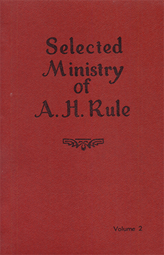 Selected Ministry of A.H. Rule by Alexander Hume Rule