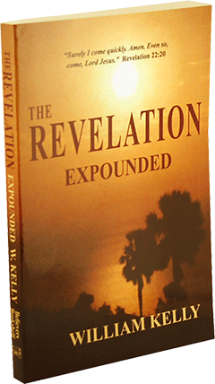 Revelation Expounded by William Kelly