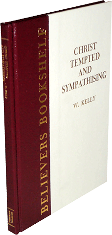 Christ Tempted and Sympathising by William Kelly