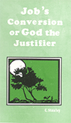 Job's Conversion: God the Justifier by Charles Stanley