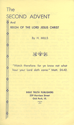 The Second Advent and Reign of the Lord Jesus Christ by H. Mills