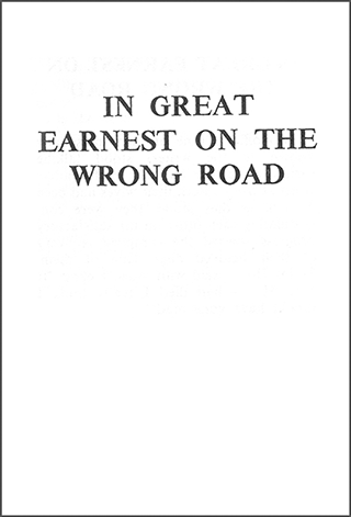 In Great Earnest on the Wrong Road by George Cutting