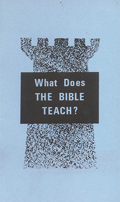 What Does the Bible Teach? by Ron D. Mahers