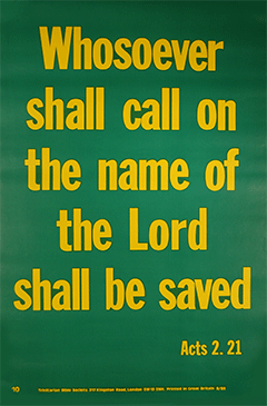 Scripture Poster: Whosoever shall call on the name of the Lord shall be saved. Acts 2:21 by TBS