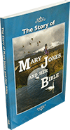 Mary Jones and Her Bible by Mary E. Ropes