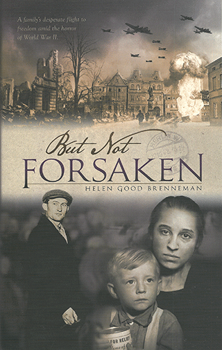But Not Forsaken by Helen Good Brenneman