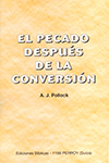 El Pecado Después de La Conversión by Algernon James Pollock