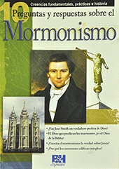 Preguntas y Respuestas Sobre el Mormonismo