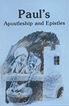 Paul's Apostleship and Epistles by John Gifford Bellett