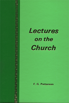 Lectures on the Church: The Blackrock Lectures by Frederick George Patterson