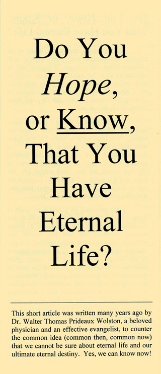 Do You Hope, or Know, That You Have Eternal Life? by Walter Thomas Prideaux Wolston