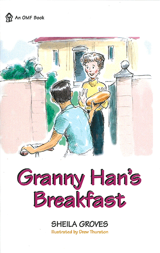 Granny Han's Breakfast by Sheila Groves