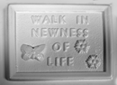 Plaster Casting Mold: Walk in newness of life