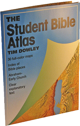 The Student Bible Atlas: Revised Edition by Tim Dowley