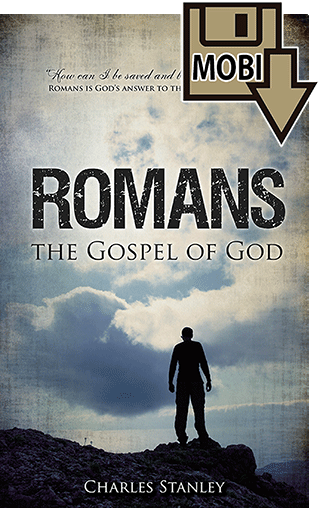 Romans: The Gospel of God by Charles Stanley