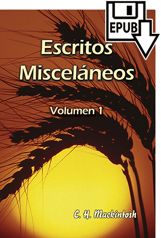 Escritos Misceláneos: Volumen 1 by Charles Henry Mackintosh