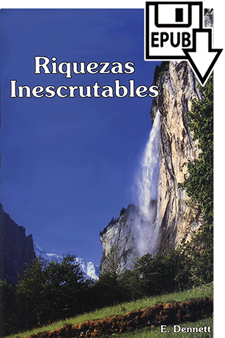 Riquezas Inescrutables by Edward B. Dennett
