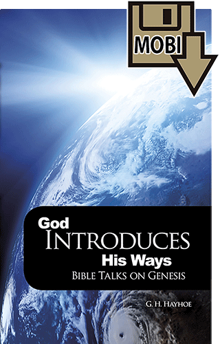God Introduces His Ways: Bible Talks on Genesis by Gordon Henry Hayhoe