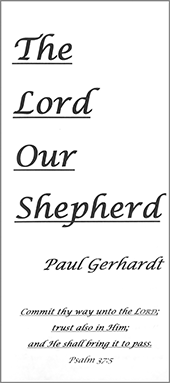 The Lord Our Shepherd by P. Gerhardt