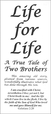 Life for Life: A True Tale of Two Brothers by John A. Kaiser