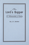 The Lord's Supper: A Memorial of Christ by John Gifford Bellett