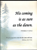 Small Frameable 8.5" x 11" His Coming Scenic Calligraphy Text: (Twilit Lake) His coming is as sure as the dawn. Habakkuk 2:3 (Syriac) Yet a very little while He that comes will come. Hebrews 10:37 by ShareWord Wall Witness, Syriac, King James Version