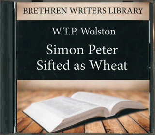 Simon Peter: Sifted as Wheat by Walter Thomas Prideaux Wolston