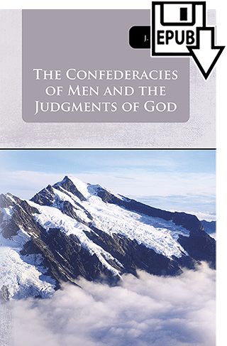 The Confederacies of Men and the Judgments of God by John Gifford Bellett