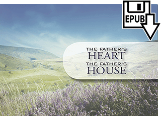 The Father's Heart: The Father's House