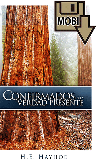 Spanish Confirmados En La Verdad Presente by Henry Edward Hayhoe