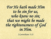Small Frameable 11" x 8.5" Divine Righteousness Calligraphy Text: For He hath made Him . . . in Him. 2 Corinthains 5:21 Full Verse by ShareWord Wall Witness