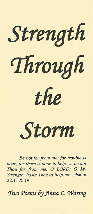 Strength Through the Storm: "As Thou Wilt" & "In Heavenly Love Abiding" by Anna Laetitia Waring