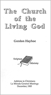 The Church of the Living God by Gordon Henry Hayhoe