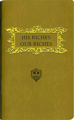 His Riches Our Riches by Arno Clemens Gaebelein