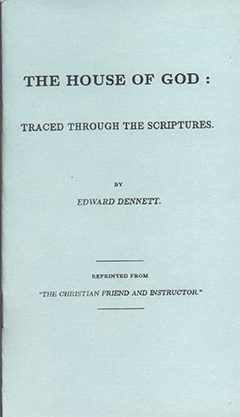 The House Of God Traced Through The Scriptures by Edward B. Dennett