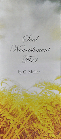 Soul Nourishment First by G. Müller