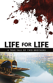Life for Life: A True Tale of Two Brothers