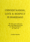 Understanding, Love and Respect in Marriage by Gordon Henry Hayhoe