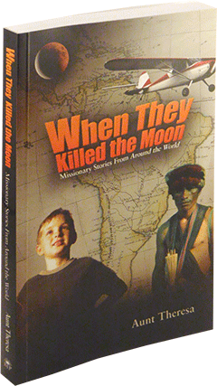 When They Killed the Moon by Aunt Theresa Worman