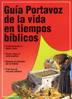 Spanish Guía Portavoz de La Vida en Tiempos Bíblicos by Tim Dowley