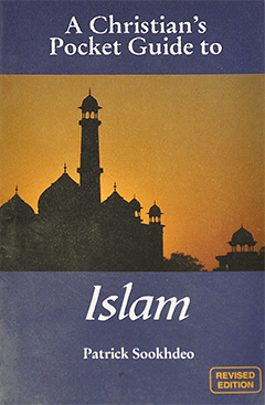 A Christian's Pocket Guide to Islam by P. Sookhdeo