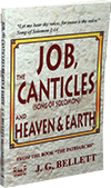 Job, the Canticles & Heaven and Earth by John Gifford Bellett