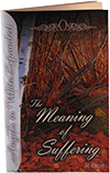 The Meaning of Suffering: Angels In White Expanded, #8 by Russell Elliott
