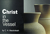 Christ in the Vessel: Man's Extremity - God's Opportunity by Charles Henry Mackintosh