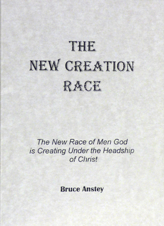The New Creation Race by Stanley Bruce Anstey